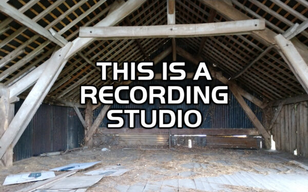 Recording Studio Build #1 – Renovating A Barn